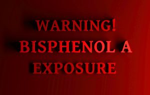 Warning message written in bold red letters with words Bisphenol A Exposure. 3d illustration.