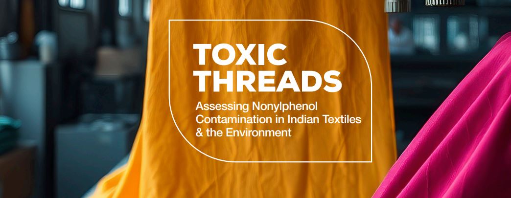 New report finds endocrine disrupting chemical in more than one-third of tested Indian clothing products